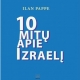 Ilan Pappe: 10 mitų apie Izraelį