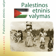 Ilan Pappe: Palestinos etninis valymas