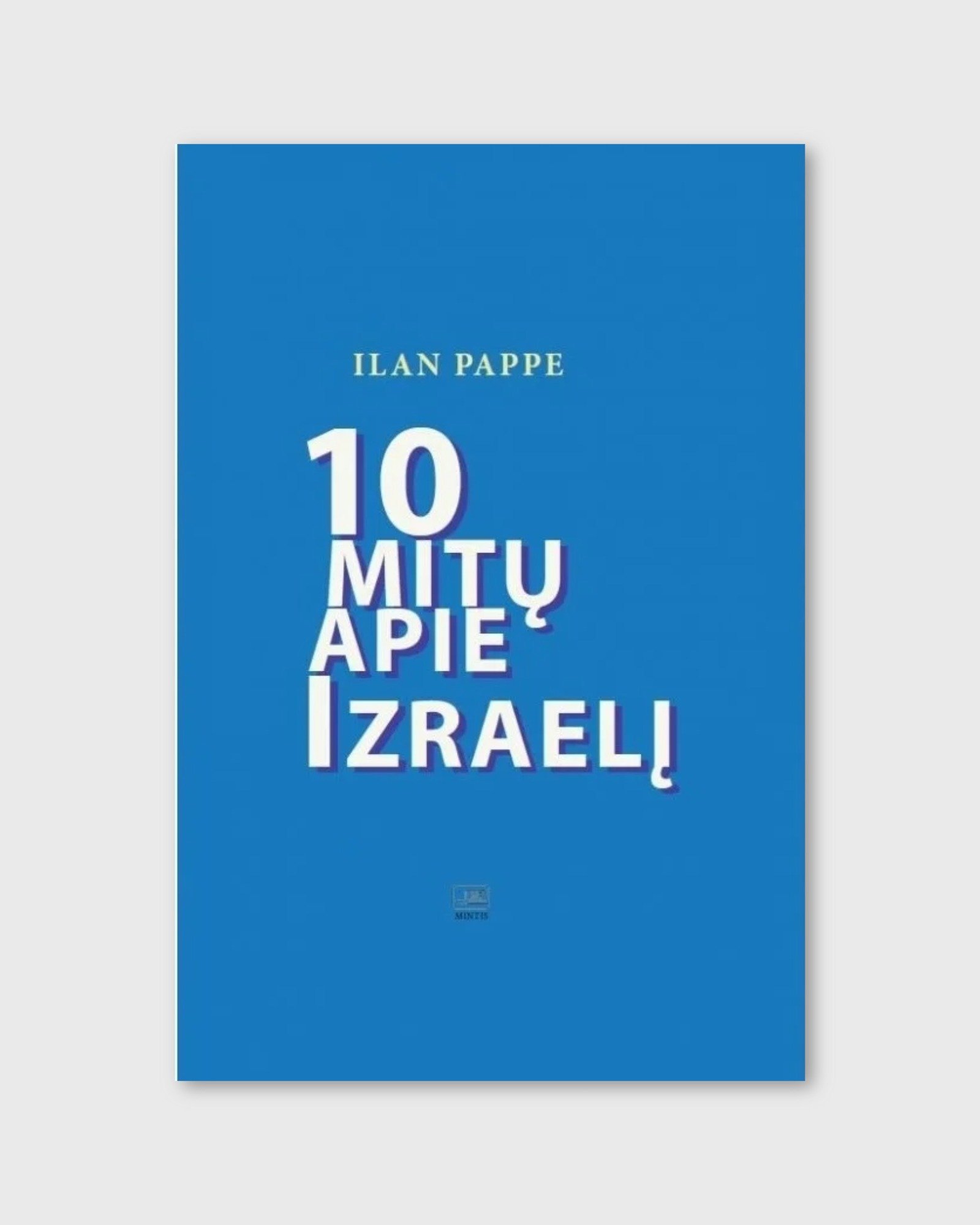 Ilan Pappé knyga „10 mitų apie Izraelį“